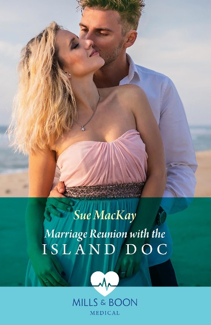 Marriage Reunion With The Island Doc - Sue Mackay