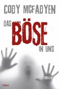 Cover-Bild zum Titel 'Das Böse in uns' von 'Cody McFadyen'