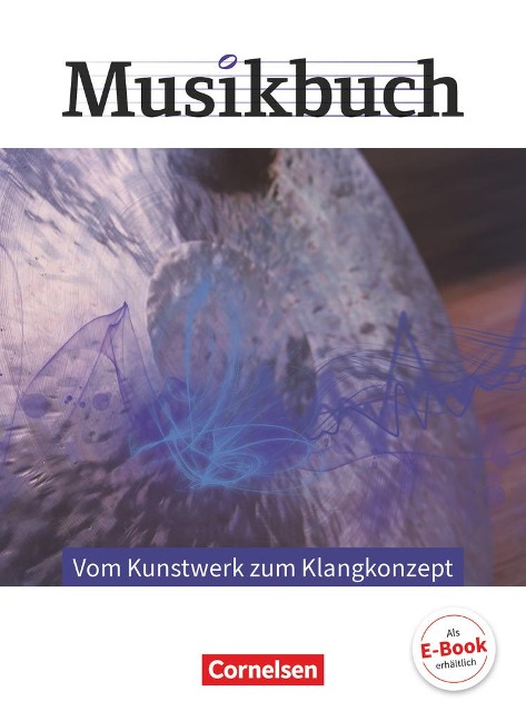 Musikbuch Oberstufe - Vom Kunstwerk zum Klangkonzept. Themenheft - Janine Krüger, Thomas Zimmermann