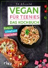  Vegan für Teenies: Das Kochbuch