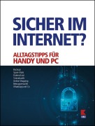 Cover-Bild zum Titel 'Sicher im Internet?' von 'Natalie Oberhollenzer, Gernot Schönfeldinger'