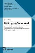 Cover-Bild zum Titel 'De-Scripting Social Work' von 'Joshua Weber'