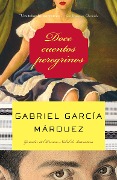 Cover-Bild zum Titel 'Doce Cuentos Peregrinos / Twelve Pilgrim Tales' von 'Gabriel García Márquez'