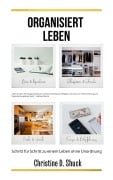 Cover-Bild zum Titel 'Organisiert Leben' von 'Christine D. Shuck'