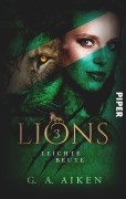 Cover-Bild zum Titel 'Lions - Leichte Beute' von 'G. A. Aiken'