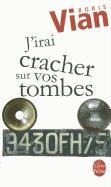 J' irai cracher sur vos tombes - Boris Vian