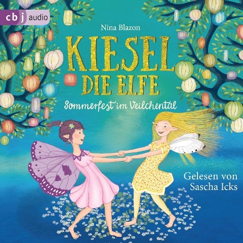 Kiesel, die Elfe - Sommerfest im Veilchental - Nina Blazon