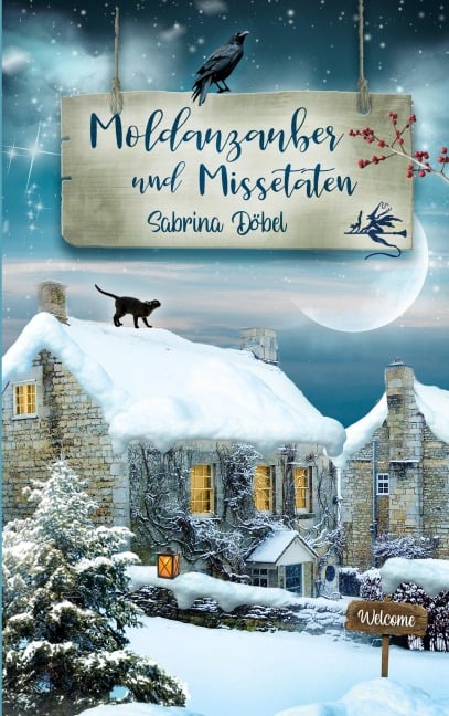 Moldauzauber und Missetaten - Sabrina Döbel