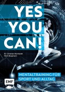 Cover-Bild zum Titel 'Yes you can! Mentaltraining für Sport und Alltag' von 'Mark Bergmann, Christian Reinhardt'