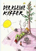 Cover-Bild zum Titel 'Der kleine Kiffer' von 'Christian Koch'