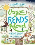 Oregon Reads Aloud: A Collection of 25 Children's Stories by Oregon Authors and Illustrators - Smart Reading