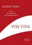 Cover-Bild zum Titel 'Vox Viva - Lebendiges Wort Teil I' von 'Margret Reike'