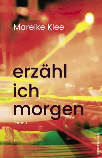 erzähl ich morgen - Mareike Klee