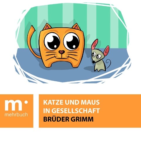 Katze und Maus in Gesellschaft - Brüder Grimm