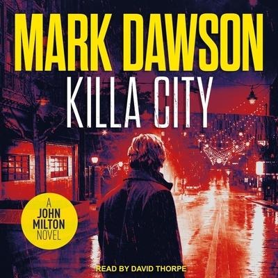 Killa City - Mark Dawson