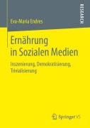 Cover-Bild zum Titel 'Ernährung in Sozialen Medien' von 'Eva-Maria Endres'