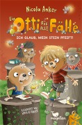 Cover-Bild zum Titel 'Ein Otti für alle Fälle - Ich glaub, mein Stein pfeift!' von 'Nicola Anker'