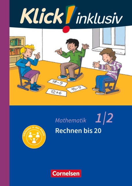 Klick! inklusiv 1./2. Schuljahr - Grundschule / Förderschule - Mathematik - Rechnen bis 20 - Silke Burkhart, Petra Franz, Silvia Weisse