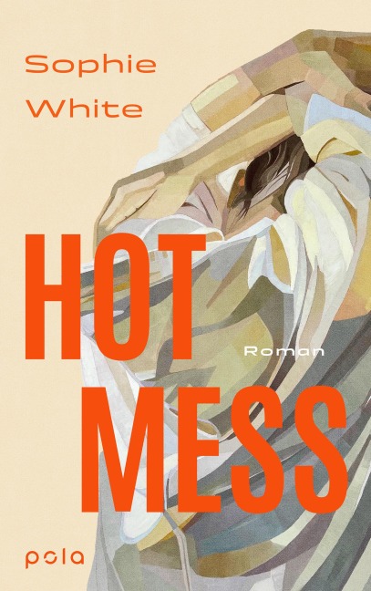 Hot Mess - Sophie White