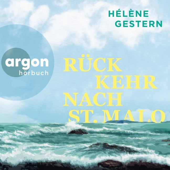 Rückkehr nach St. Malo - Hélène Gestern