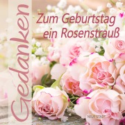 Cover-Bild zum Titel 'Zum Geburtstag ein Rosenstrauß' von ''