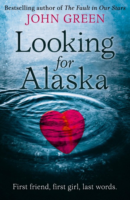 Looking for Alaska - John Green