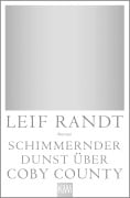 Cover-Bild zum Titel 'Schimmernder Dunst über CobyCounty' von 'Leif Randt'