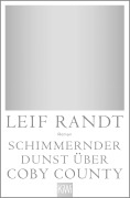 Cover-Bild zum Titel 'Schimmernder Dunst über CobyCounty' von 'Leif Randt'