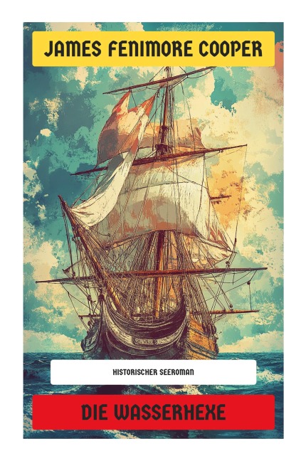 Die Wasserhexe - James Fenimore Cooper