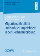 Cover-Bild zum Titel 'Migration, Mobilität und soziale Ungleichheit in der Hochschulbildung' von ''