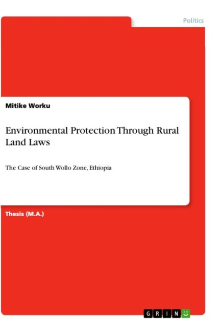 Environmental Protection Through Rural Land Laws - Mitike Worku