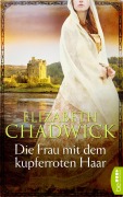 Cover-Bild zum Titel 'Die Frau mit dem kupferroten Haar' von 'Elizabeth Chadwick'