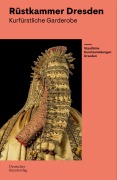 Cover-Bild zum Titel 'Rüstkammer Dresden' von 'Jutta Charlotte von Bloh, Christine Nagel, Viktoria Pisareva'