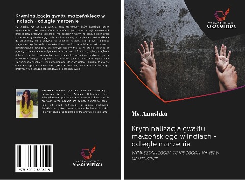 Kryminalizacja gwa¿tu ma¿¿e¿skiego w Indiach - odleg¿e marzenie - Ms. Anushka