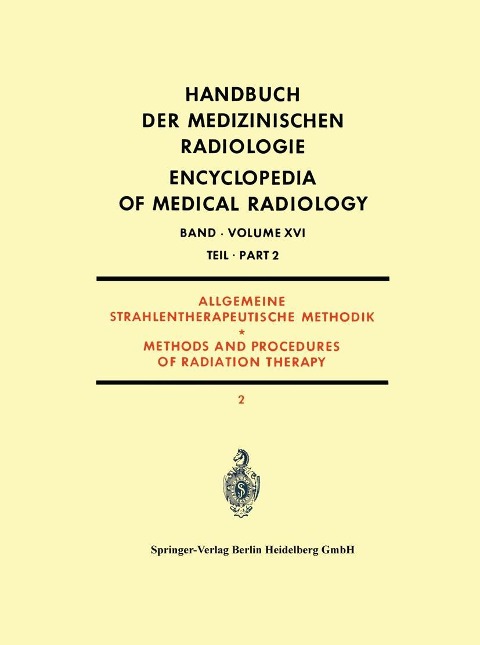 Allgemeine Strahlentherapeutische Methodik - Olof Dahl, Bengt Mårtenson, Aldo Perussia, James S. Robertson, Kurt E. Scheer