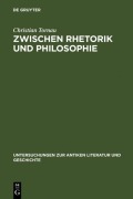 Cover-Bild zum Titel 'Zwischen Rhetorik und Philosophie' von 'Christian Tornau'
