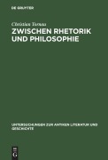 Cover-Bild zum Titel 'Zwischen Rhetorik und Philosophie' von 'Christian Tornau'