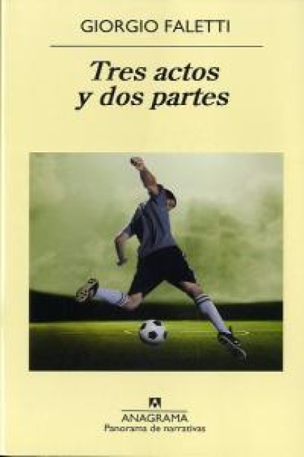 Tres Actos Y DOS Partes - Giorgio Faletti