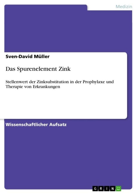 Das Spurenelement Zink - Sven-David Müller