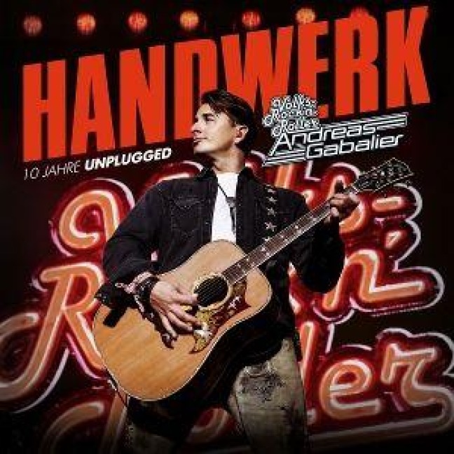 Handwerk - 10 Jahre Unplugged - Andreas Gabalier