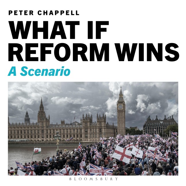 What If Reform Wins - Peter Chappell