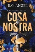 Cover-Bild zum Titel 'Cosa Nostra: Die komplette Trilogie' von 'R. G. Angel'