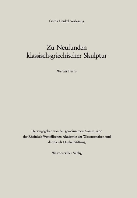 Zu Neufunden klassisch-griechischer Skulptur - Werner Fuchs