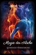 Cover-Bild zum Titel 'Magie der Asche' von 'Michaela Weber'