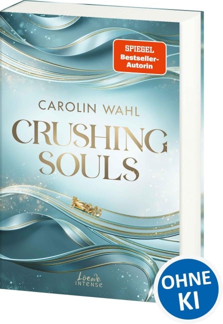 Crushing Souls (Driven Dreams-Dilogie, Band 1) - Carolin Wahl