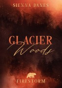 Cover-Bild zum Titel 'Glacier Woods: Firestorm' von 'Sienna Danes'