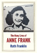 Cover-Bild zum Titel 'The Many Lives of Anne Frank' von 'Ruth Franklin'