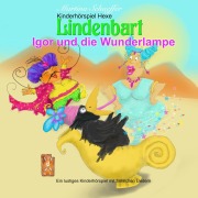 Cover-Bild zum Titel 'Igor und die Wunderlampe' von 'Martina Schaeffer, Marcus Klare'