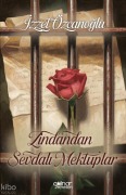 Cover-Bild zum Titel 'Zindandan Sevdali Mektuplar' von 'Izzet Özcanoglu'