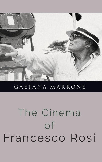 The Cinema of Francesco Rosi - Marrone-Puglia